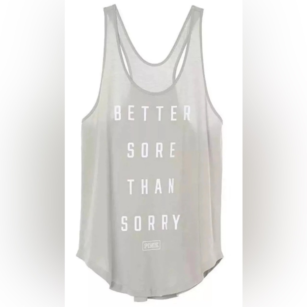 VS Pink "Better Sore Than Sorry" Grey Racerback Tank Size S